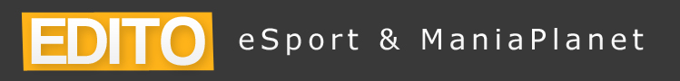 Edito : eSport and ManiaPlanet